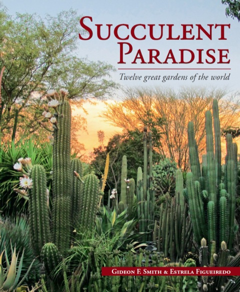 Cover image for book Succulent Paradise – Twelve great gardens of the world