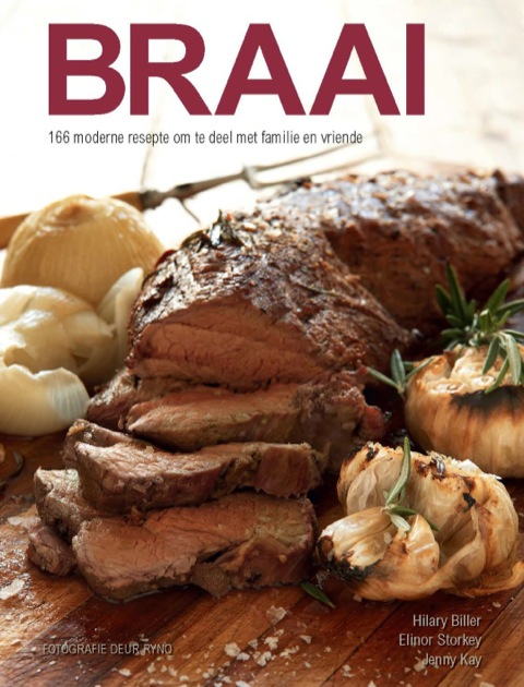 Cover image for book Braai: 166 moderne resepte om te deel met familie en vriende
