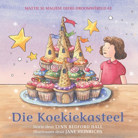 Cover image for book Mattie se magiese diere-droomwêreld #2: Die Koekiekasteel