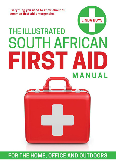 Cover image for book The Illustrated South African First-aid Manual