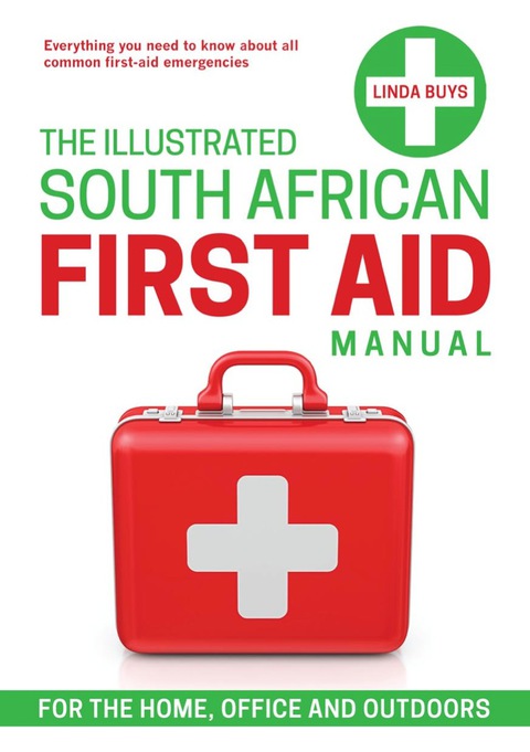 Cover image for book The Illustrated South African First-aid Manual