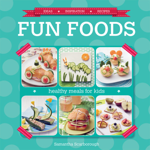 Cover image for book Fun Foods: Healthy Meals for Kids