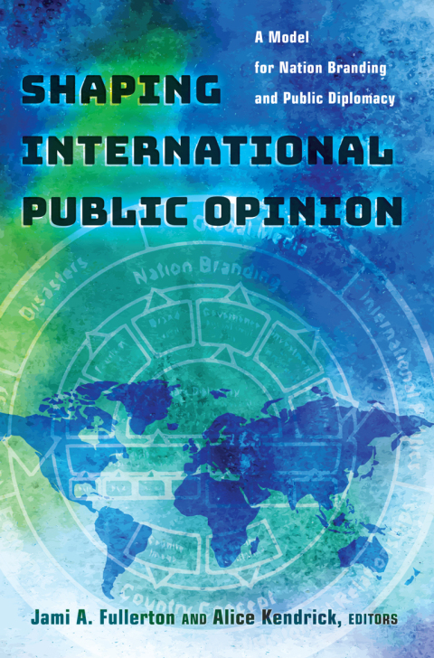 Cover image for book Shaping International Public Opinion
