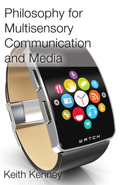 Cover image for book Philosophy for Multisensory Communication and Media