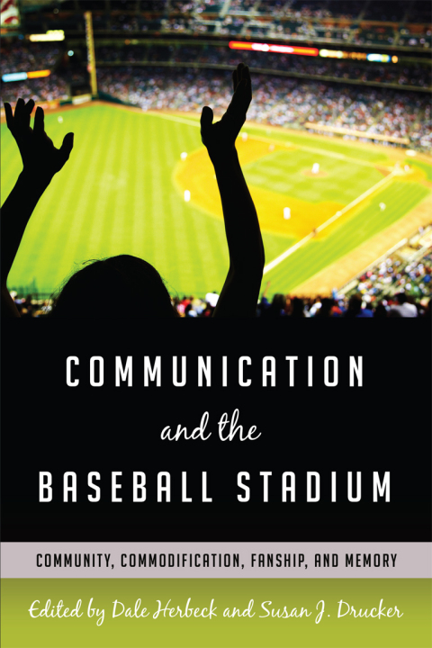 Cover image for book Communication and the Baseball Stadium