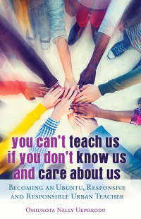 Cover image: You Can't Teach Us if You Don't Know Us and Care About Us 1st edition 9781433125706
