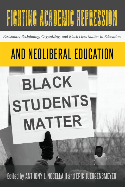 Cover image for book Fighting Academic Repression and Neoliberal Education