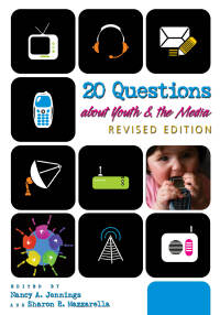 Cover image: 20 Questions about Youth and the Media | Revised Edition 2nd edition 9780820488646