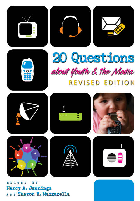 Cover image for book 20 Questions about Youth and the Media | Revised Edition