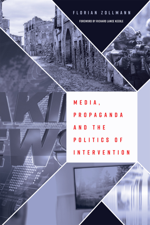 Cover image for book Media, Propaganda and the Politics of Intervention