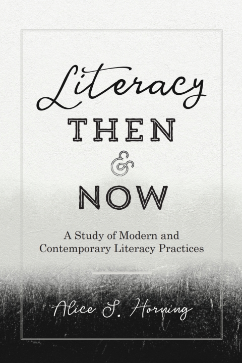 Cover image for book Literacy Then and Now