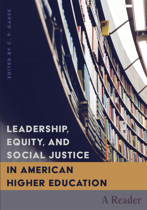 Cover image for book Leadership, Equity, and Social Justice in American Higher Education