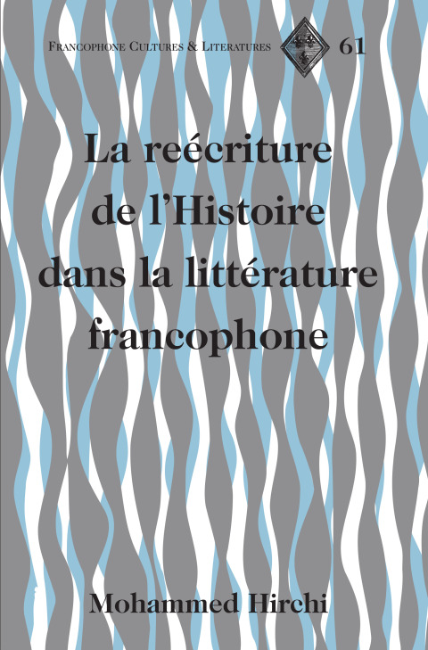 Cover image for book La reécriture de l’Histoire dans la littérature francophone