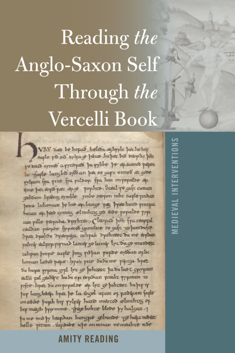 Cover image for book Reading the Anglo-Saxon Self Through the Vercelli Book