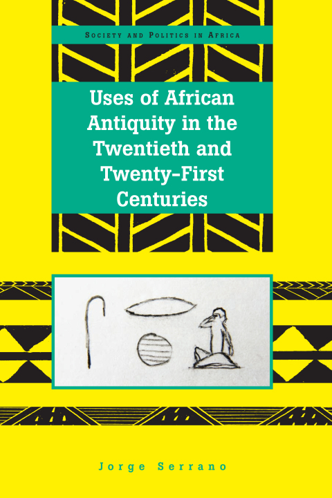 Cover image for book Uses of African Antiquity in the Twentieth and Twenty-First Centuries