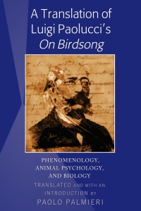 Titelbild: A Translation of Luigi Paolucci's «On Birdsong» 1st edition 9781433141065