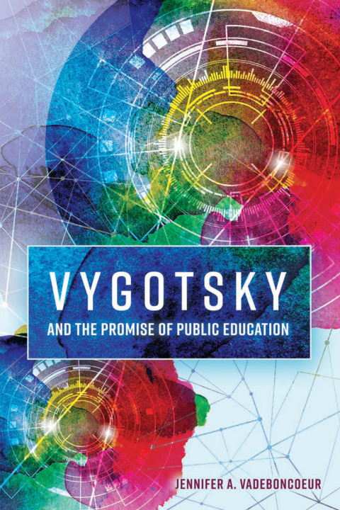 Cover image for book Vygotsky and the Promise of Public Education