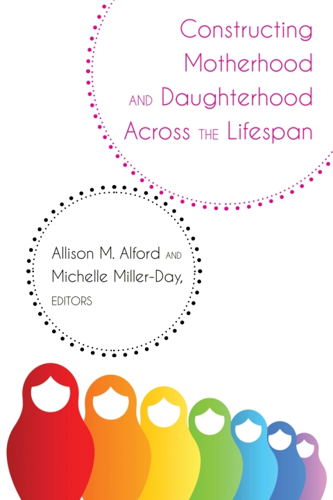 Cover image for book Constructing Motherhood and Daughterhood Across the Lifespan