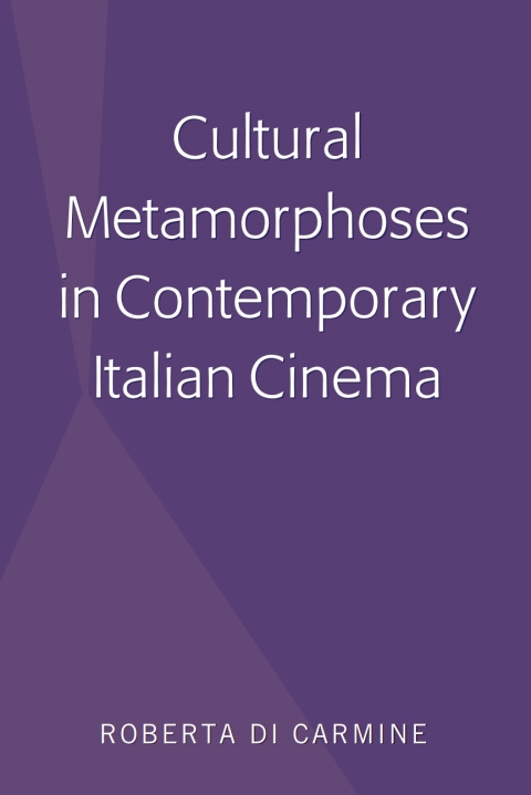 Cover image for book Cultural Metamorphoses in Contemporary Italian Cinema