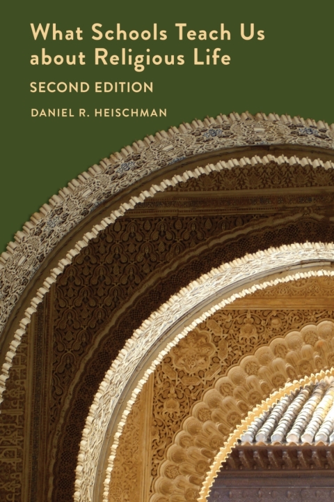 Cover image for book What Schools Teach Us about Religious Life | Second Edition