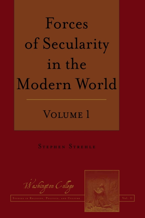 Cover image for book Forces of Secularity in the Modern World