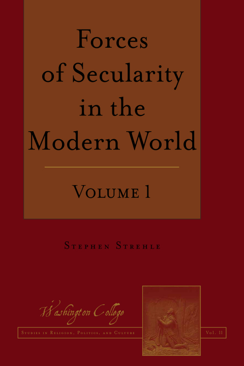 Cover image for book Forces of Secularity in the Modern World