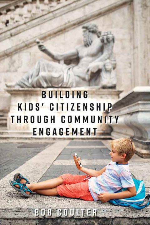 Cover image for book Building Kids' Citizenship Through Community Engagement