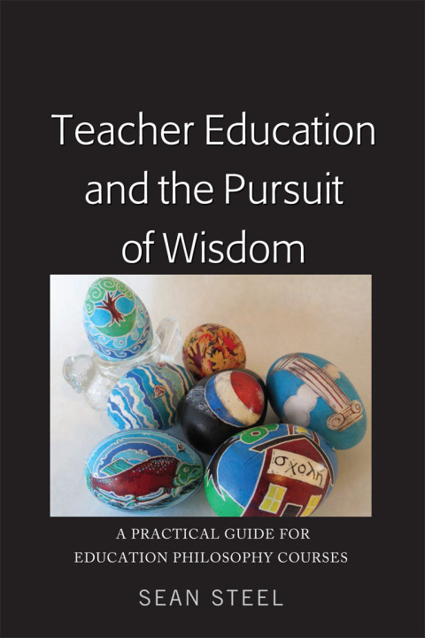 Cover image for book Teacher Education and the Pursuit of Wisdom