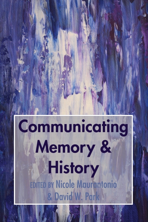 Cover image for book Communicating Memory & History