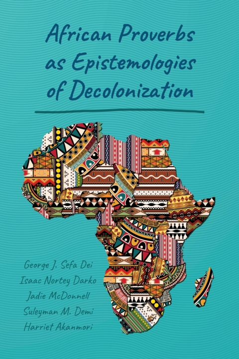 Cover image for book African Proverbs as Epistemologies of Decolonization
