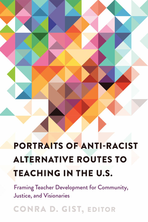 Cover image for book Portraits of Anti-racist Alternative Routes to Teaching in the U.S.