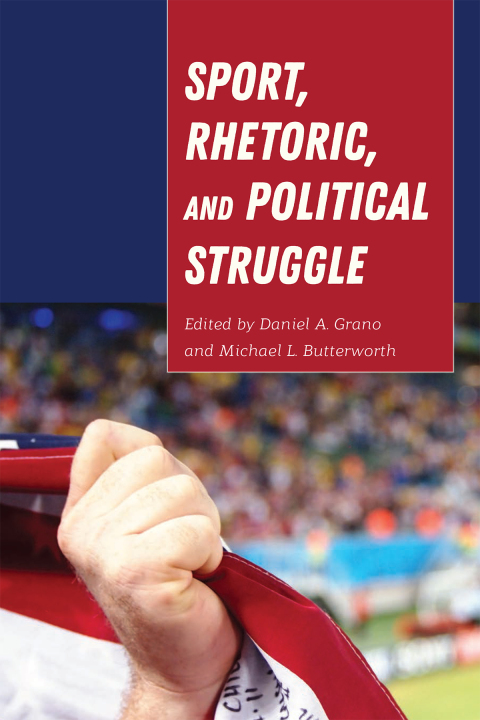 Sport, Rhetoric, and Political Struggle 