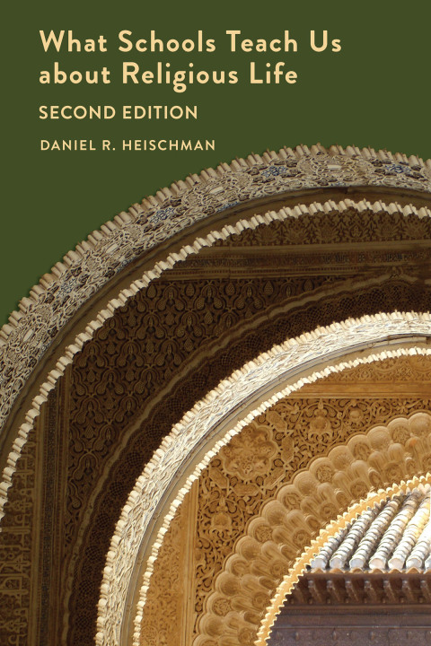 Cover image for book What Schools Teach Us about Religious Life | Second Edition