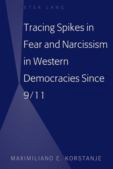 Cover image for book Tracing Spikes in Fear and Narcissism in Western Democracies Since 9/11