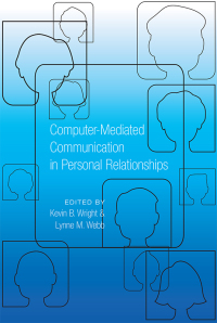 صورة الغلاف: Computer-Mediated Communication in Personal Relationships 1st edition 9781433110818