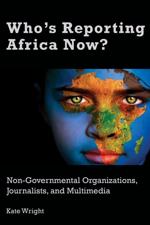 Cover image for book Who's Reporting Africa Now?