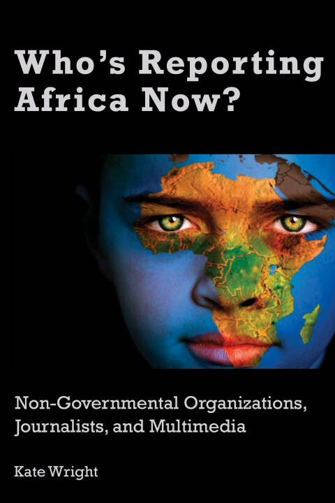 Cover image for book Who's Reporting Africa Now?