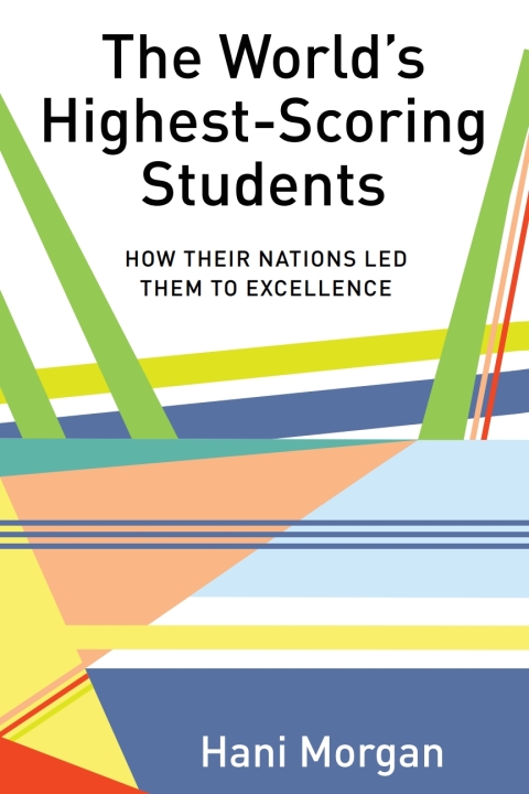 Cover image for book The World’s Highest-Scoring Students