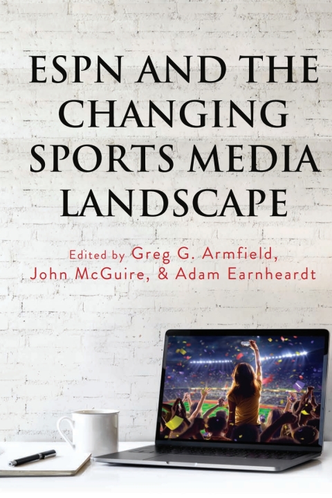 Cover image for book ESPN and the Changing Sports Media Landscape