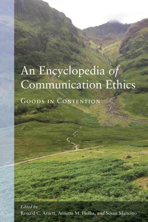 Cover image for book An Encyclopedia of Communication Ethics