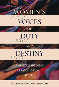 Cover image: Womens Voices of Duty and Destiny 1st edition 9781433152986