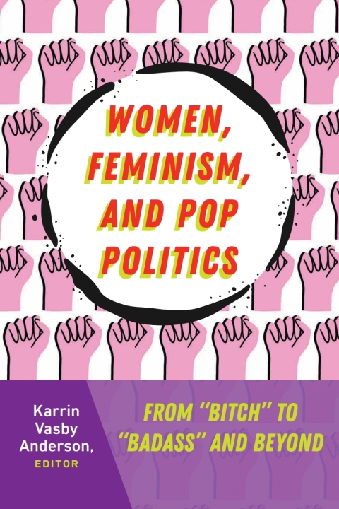 Cover image for book Women, Feminism, and Pop Politics
