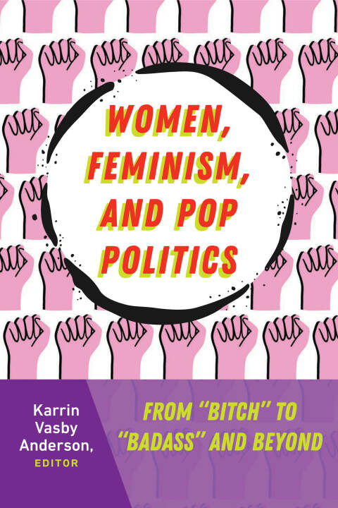 Cover image for book Women, Feminism, and Pop Politics