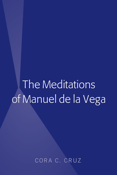 Cover image for book The Meditations of Manuel de la Vega
