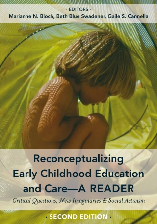 Reconceptualizing Early Childhood Education and Care—A Reader