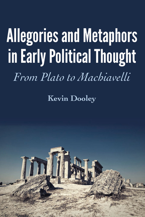 Cover image for book Allegories and Metaphors in Early Political Thought