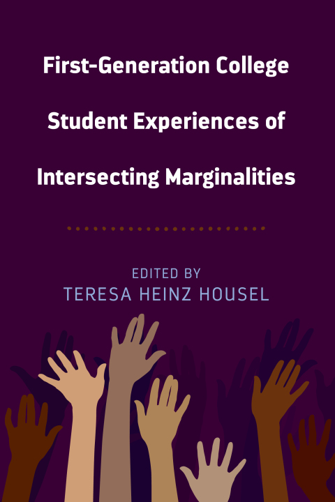 Cover image for book First-Generation College Student Experiences of Intersecting Marginalities