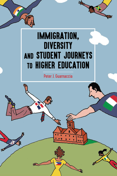 Cover image for book Immigration, Diversity, and Student Journeys to Higher Education