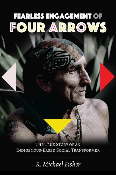 Cover image for book Fearless Engagement of Four Arrows