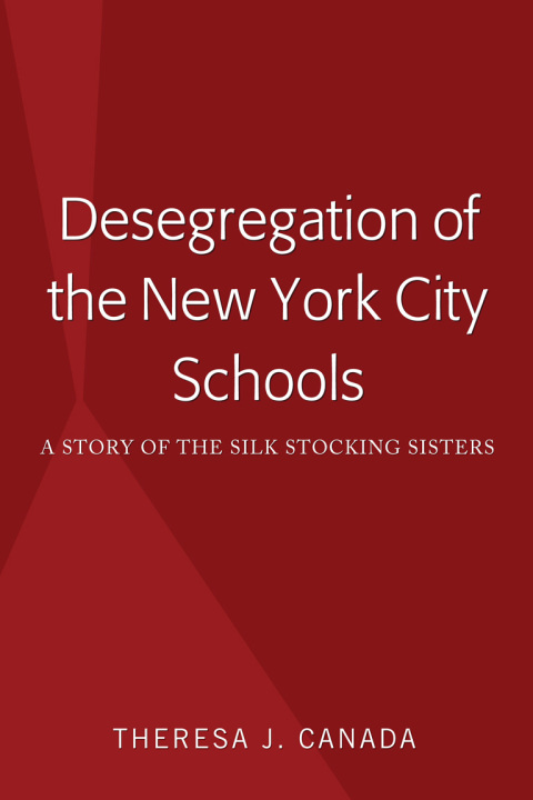 Cover image for book Desegregation of the New York City Schools